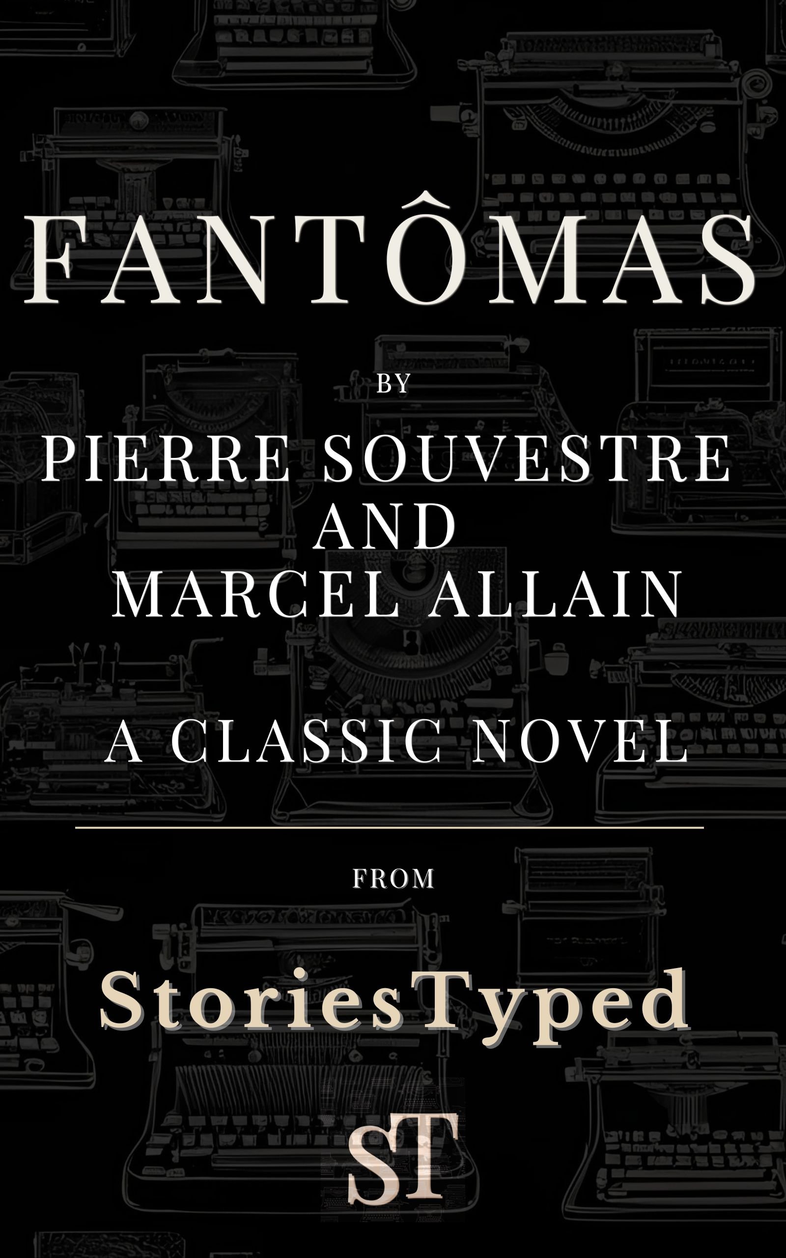 Fantomas StoriesTyped Classic Novel Kindle Cover
