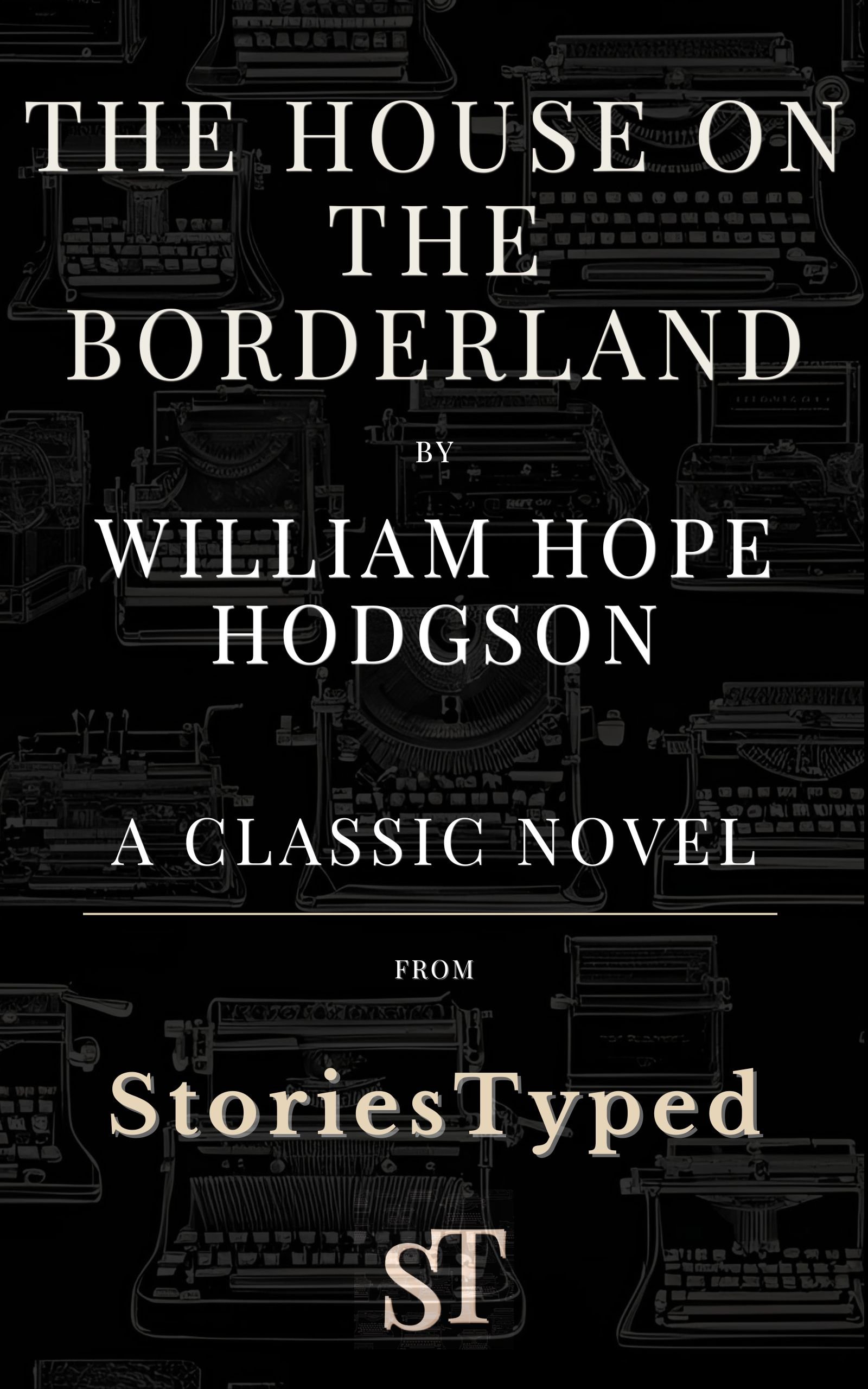 The House on the Borderland Classic Novel Kindle Cover