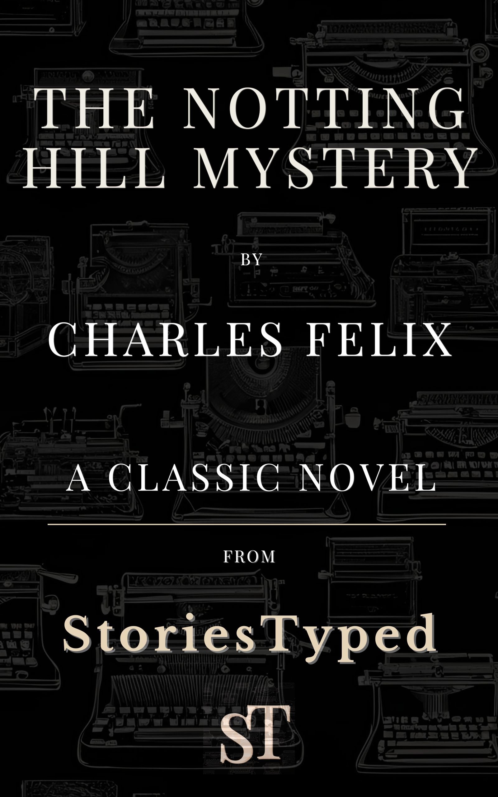 The Notting Hill Mystery StoriesTyped Classic Novel Kindle Cover