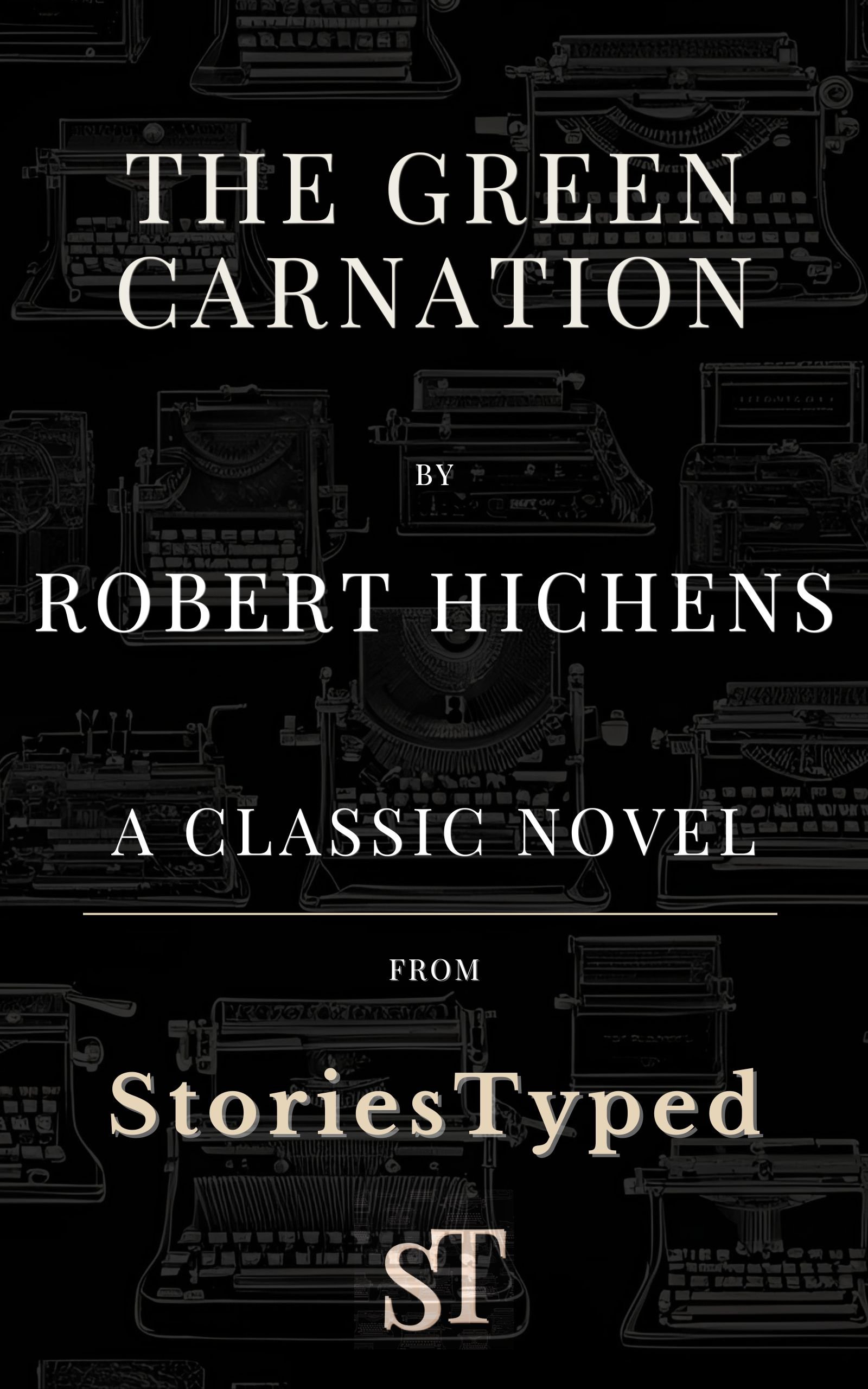 The Green Carnation StoriesTyped Classic Novel Kindle Cover