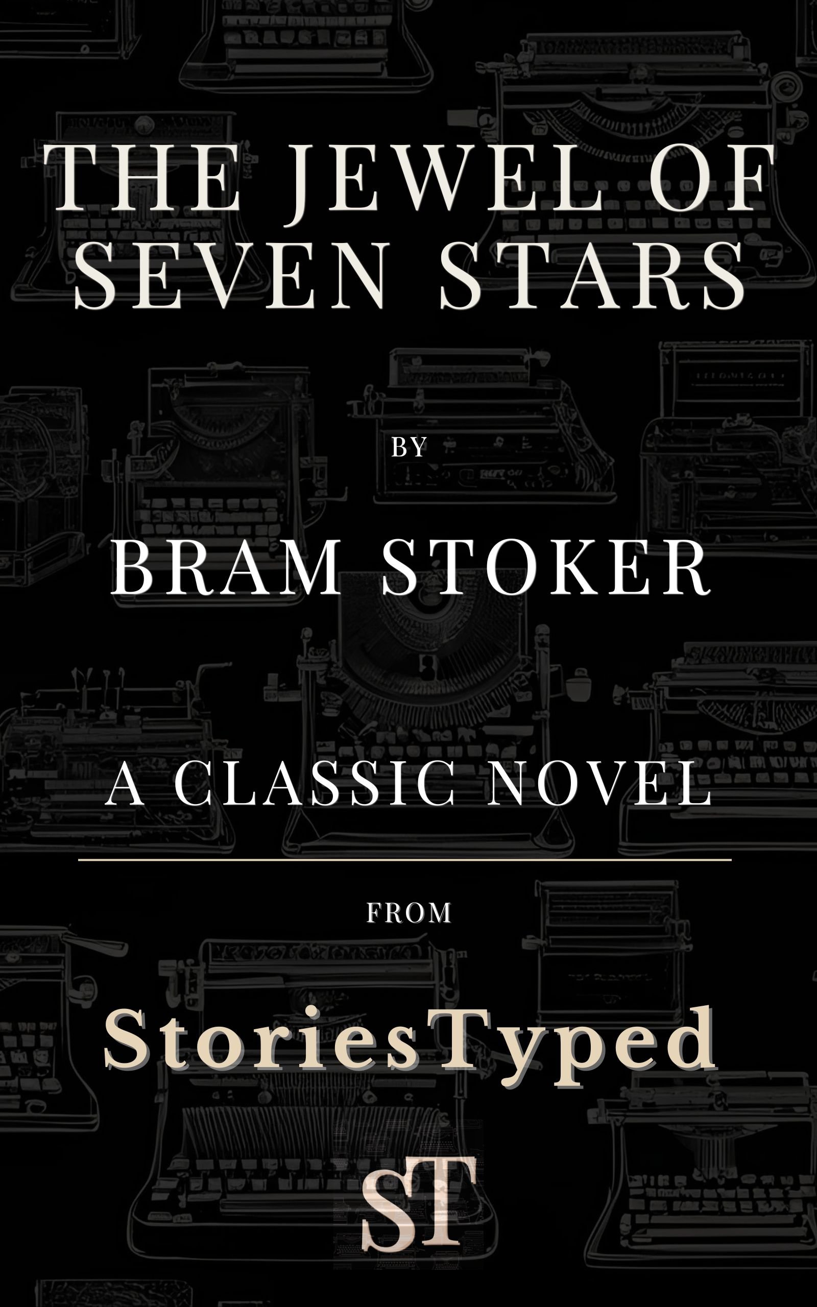 The Jewel of Seven Stars StoriesTyped Classic Novel Kindle Cover