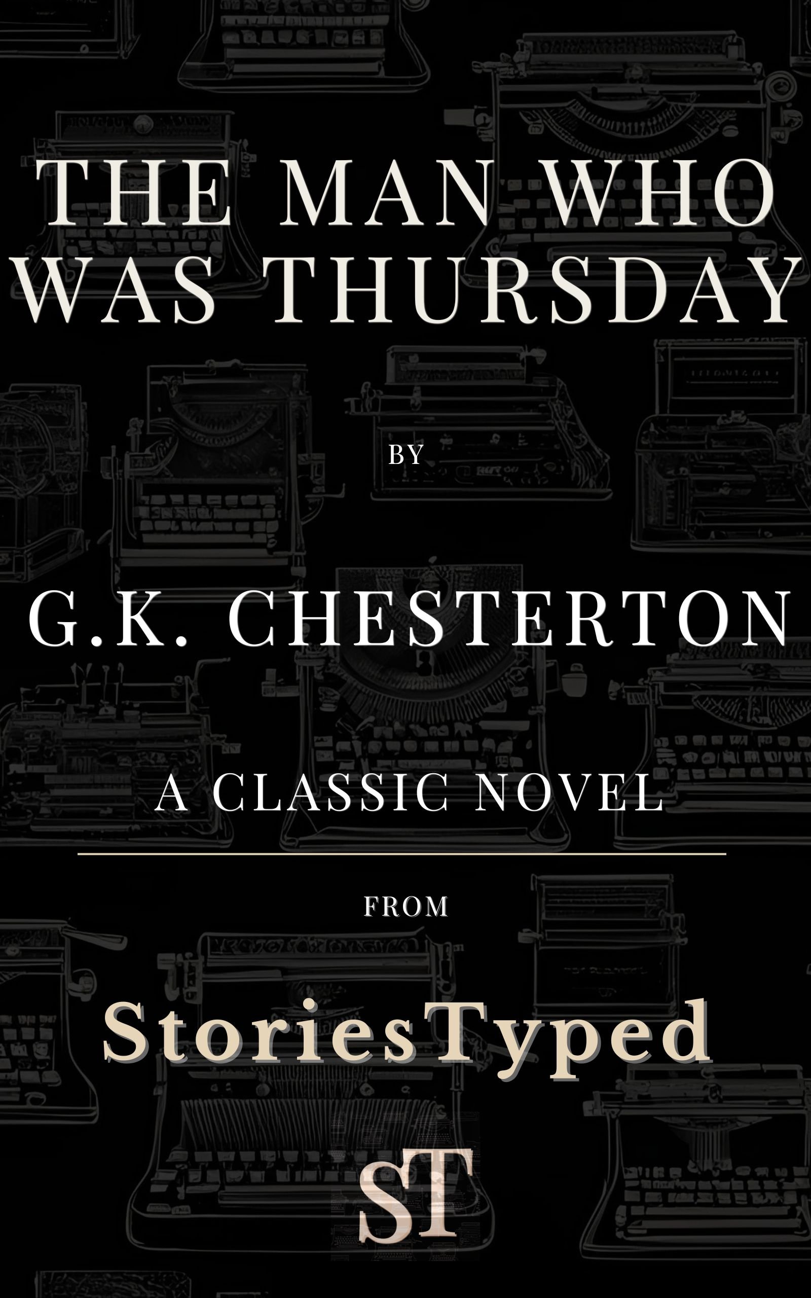The Man Who Was Thursday StoriesTyped Classic Novel Kindle Cover