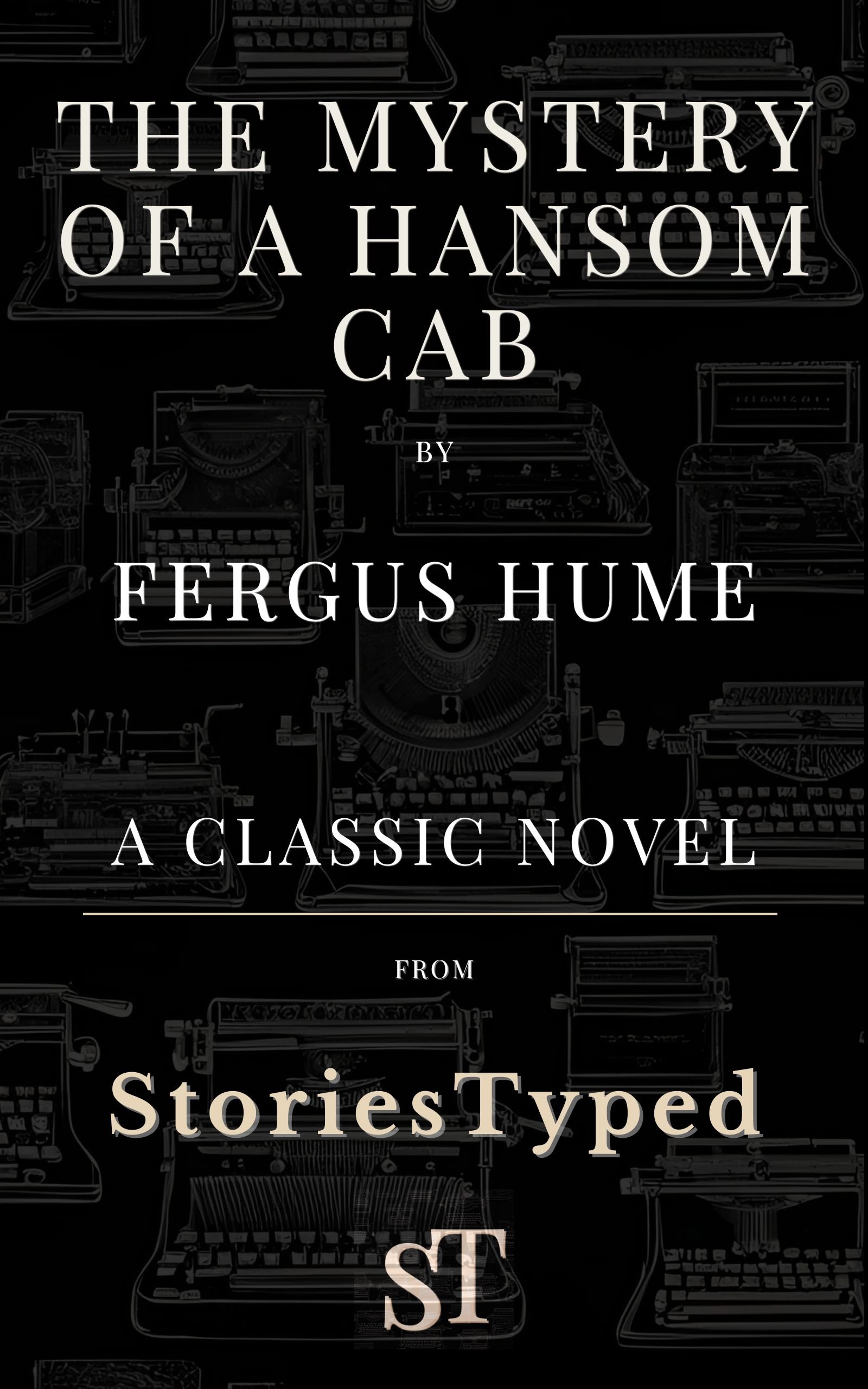 The Mystery of a Hansom Cab StoriesTyped Classic Novel Kindle Cover