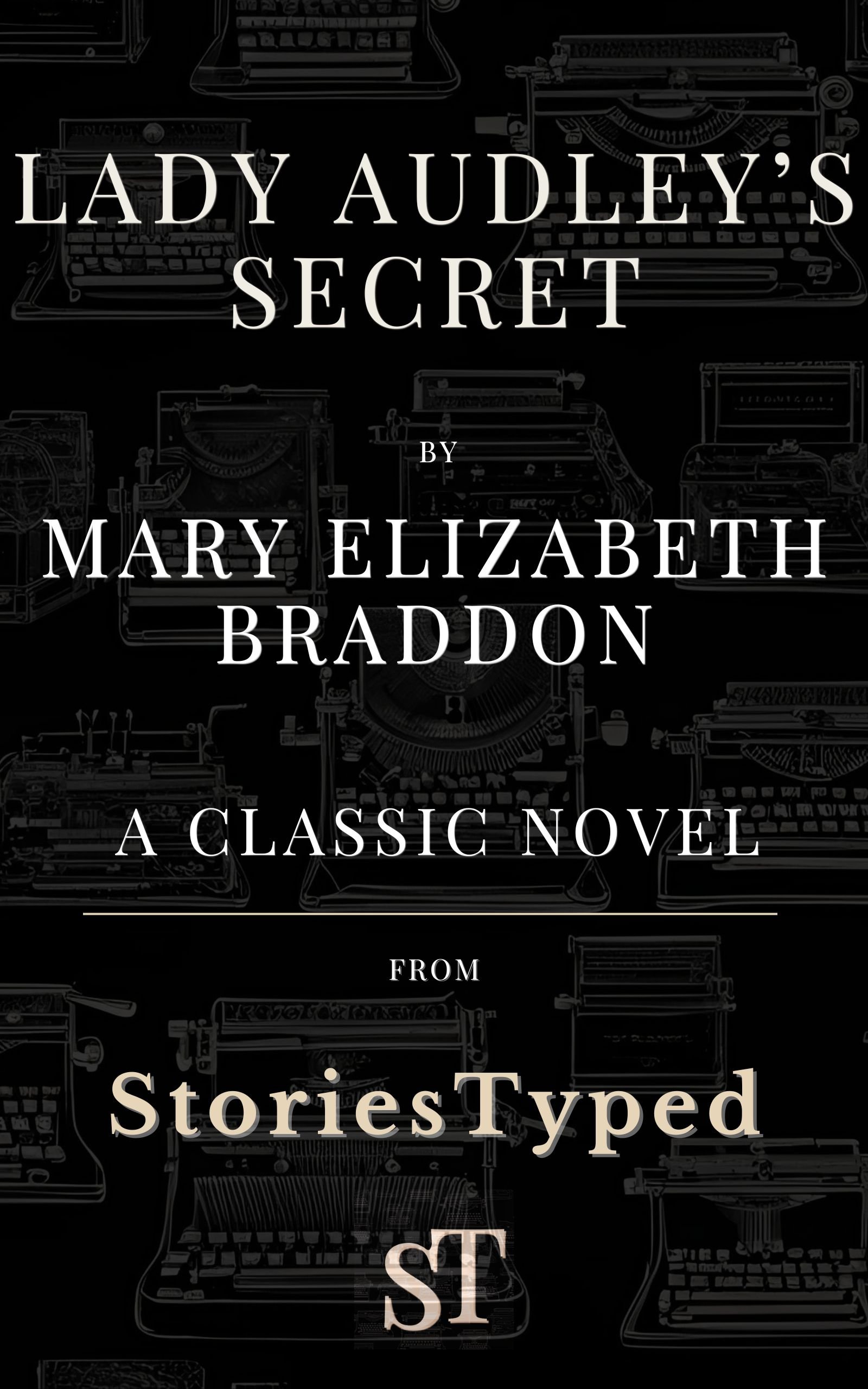 Lady Audley's Secret StoriesTyped Classic Novel Kindle Cover